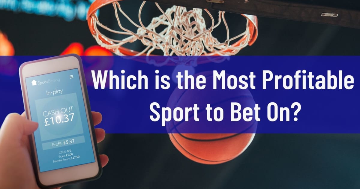 Which is the Most Profitable Sport to Bet On?